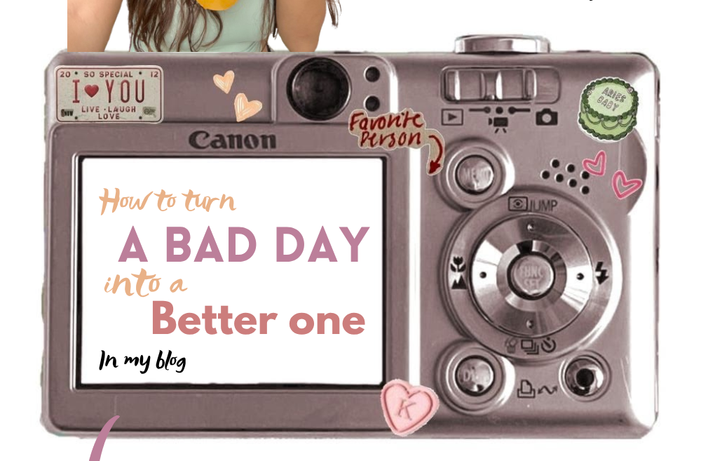 how to turn a bad day into a good one