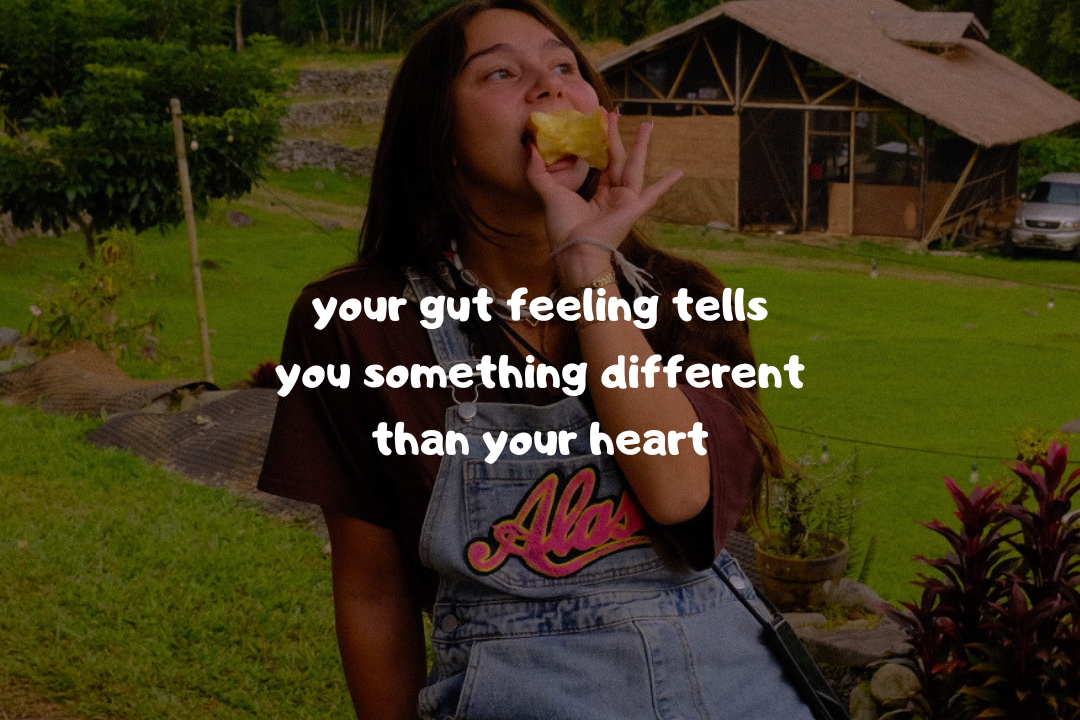 listen to your gut feeling