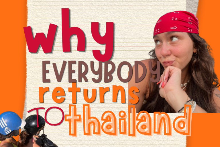 why everybody returns to thailand