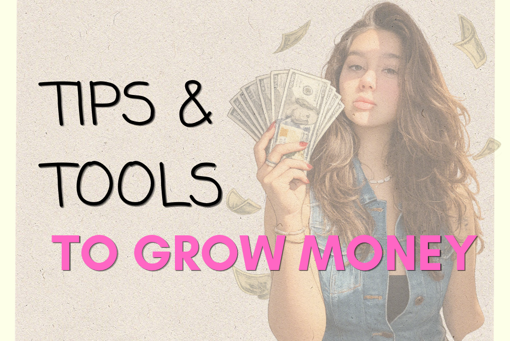tips and tools to grow money