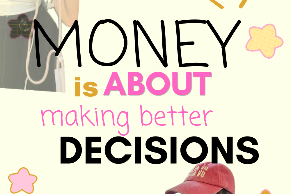 money is about making better decisions